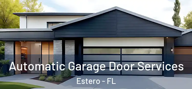  Automatic Garage Door Services Estero - FL