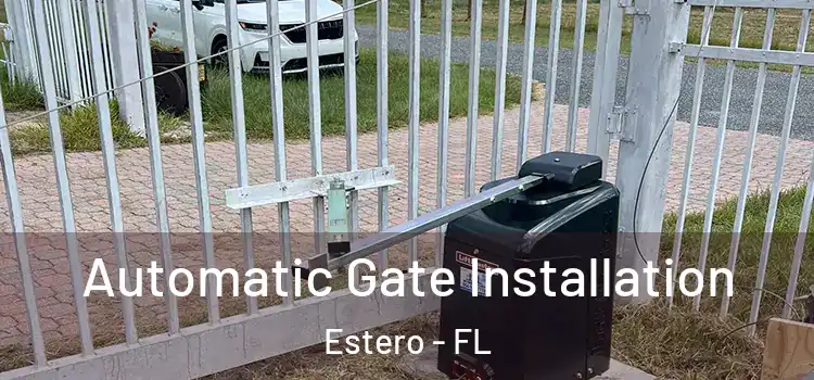  Automatic Gate Installation Estero - FL