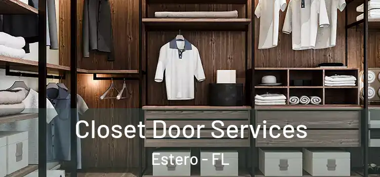 Closet Door Services Estero - FL