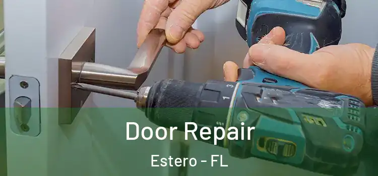 Door Repair Estero - FL