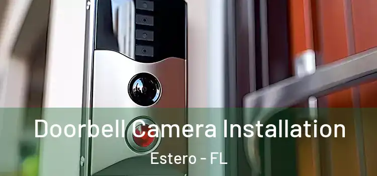  Doorbell Camera Installation Estero - FL
