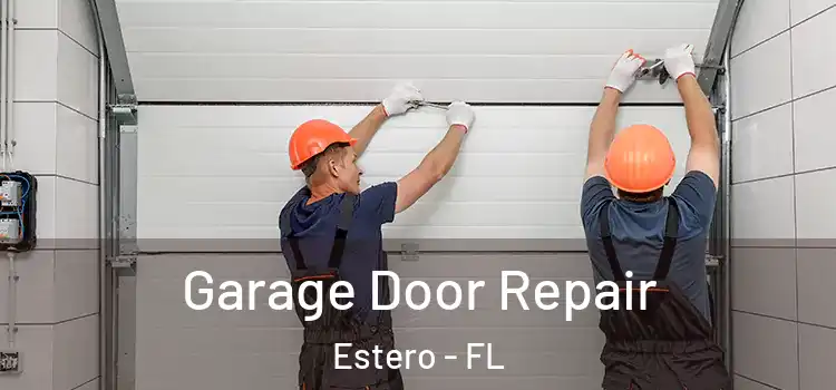  Garage Door Repair Estero - FL