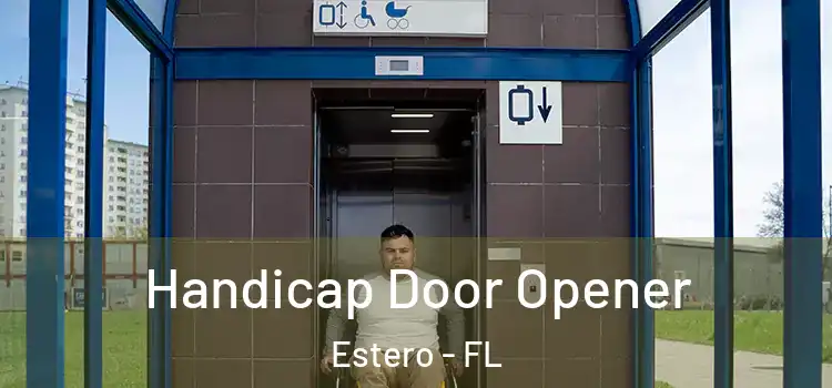  Handicap Door Opener Estero - FL