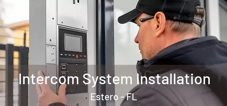  Intercom System Installation Estero - FL
