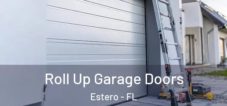  Roll Up Garage Doors Estero - FL